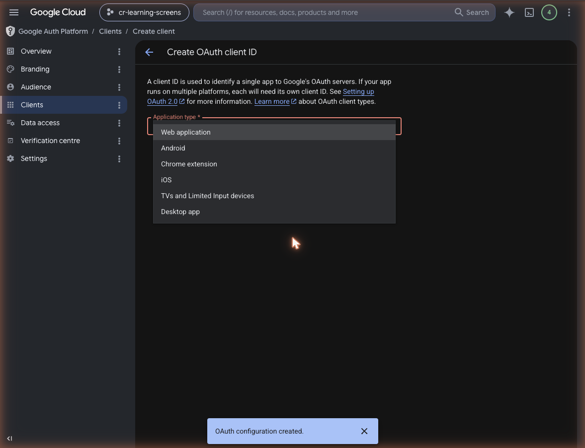 Create OAuth client ID page with the Application type dropdown open showing Web application, Android, Chrome extension, iOS, TVs and Limited Input devices, and Desktop app